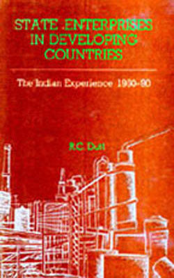 State Enterprises in Developing Country: The Indian Experience 1950-90