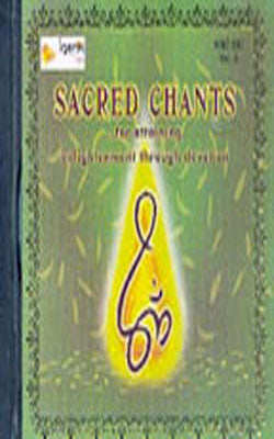 Sacred Chants - For attaining enlightenment through devotion : Vol 5      (MUSIC CD)