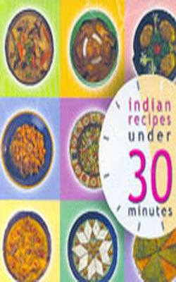 Indian Recipes Under 30 Minutes