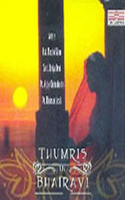 Thumris In Bhairavi (MUSIC CD)