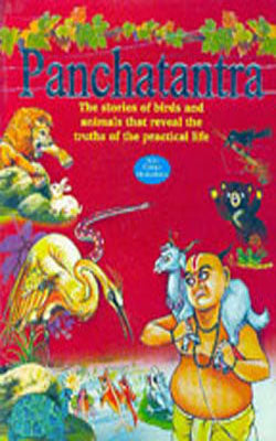 Panchatantra - The Stories that Reveal the Truths    (Colour Illustrations)