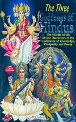 The Three Goddesses of Hindus (Colour Illustrations)