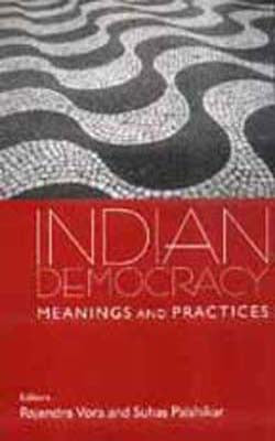 Indian Democracy - Meanings and Practices