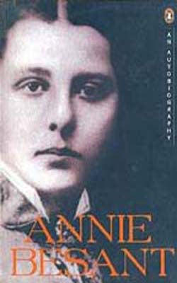 Annie Besant - An Autobiography