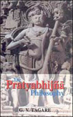 The Pratyabhijna Philosophy
