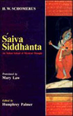 Saiva Siddhanta - An Indian School of Mystical Thought