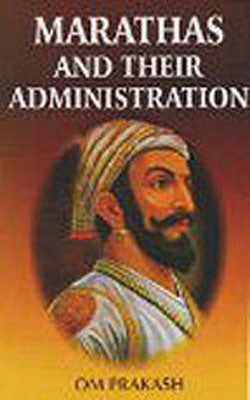 Marathas and Their Administration