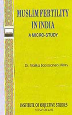 Muslim Fertility In India - A Micro-Study
