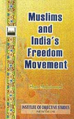 Muslims and India’s Freedom Movement
