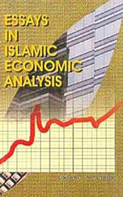 Essays in Islamic Economic Analysis