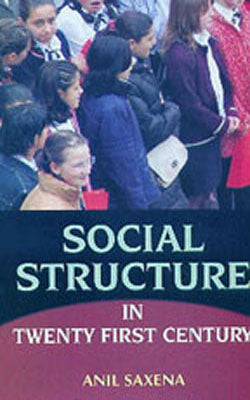 Social Structure in Twenty First Century