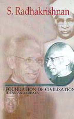 Foundation of Civilisation - Ideas and Ideals