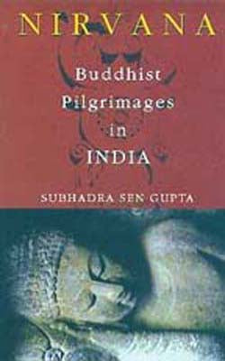 Nirvana  - Budhist Pilgrimages in India