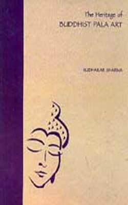 The Heritage of Buddhist Pala Art