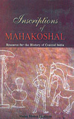 Inscriptions of Mahakoshal  - Resource for the History of Central India