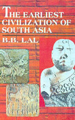 The Earliest Civilization of South Asia