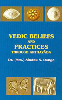 Vedic Beliefs And Practices - Through Arthavada (Set of 2 Vols)