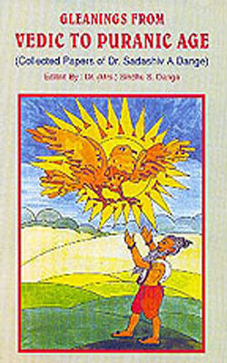 Gleanings From Vedic To Puranic Age