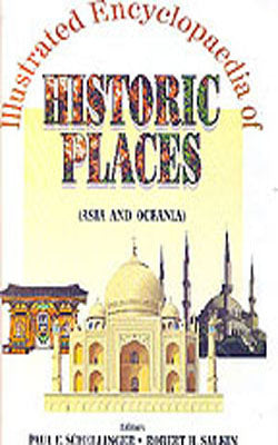 Illustrated Encyclopedia of Historic Places Asia and Oceania      ( 3 Vol Set)