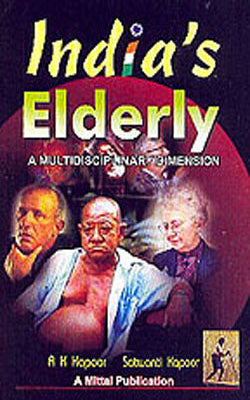 India’s Elderly - A Multidisciplinary Dimension