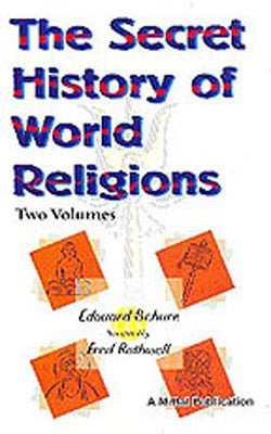 The Secret History of World Religions -    2- Volumes