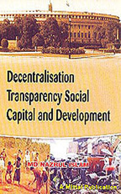 Decentralisation,  Transparency ,  Social Capital and Development