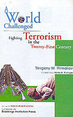 A World Challenged - Fighting Terrorism in the Twenty-First Century