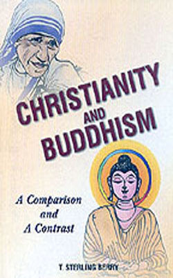 Christianity And Buddhism - A Comparison and A Contrast
