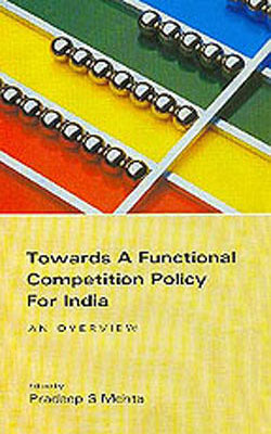 Towards A Functional Competition Policy For India