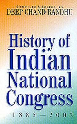History of Indian National Congress 1885 - 2002