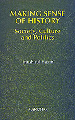 Making Sense of History - Society, Culture and Politics