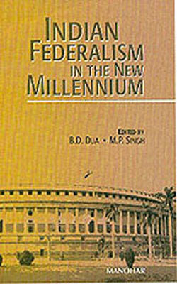 Indian Federalism in the New Millennium