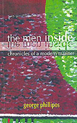 The Men Inside - Chronicles of a Modern Mariner