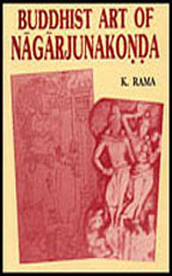 Buddhist Art of Nagarjunakonda