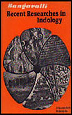 Rangavalli : Recent Researches in Indology -  S R Rao Felicitation Volume