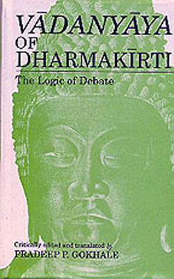 Vadanyaya of Dharmakriti - The Logic of Debate       (TEXT + ENGLISH)