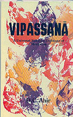 Vipassana - A Universal Buddhist Meditation Technique of Meditation