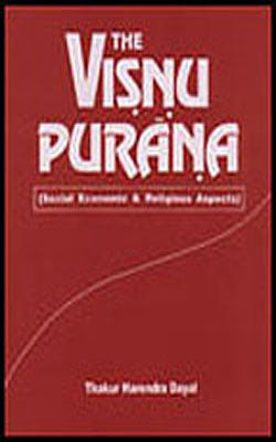 The Visnu Purana - Social, Economic and Religious Aspects