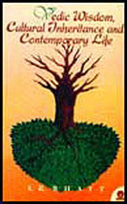 Vedic Wisdom, Cultural Inheritance and Contemporary Life