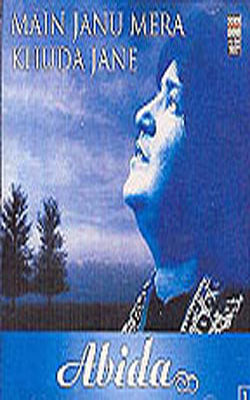 Abida Parveen - Main Janu Mera Khuda Jane (MUSIC CD)