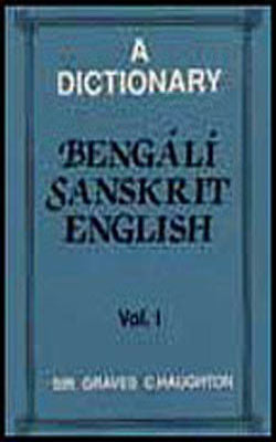 A Dictionary - Bengali Sanskrit English    ( 2 Vol. Set)