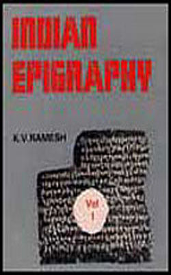 Indian Epigraphy - Volume 1 by K V Ramesh – The India Club