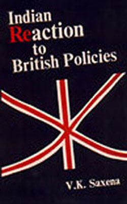 Indian Reaction to British Policies