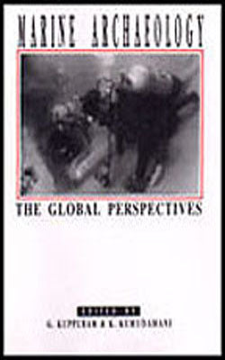 Marine Archaeology : The Global Perspectives (Set in 2 Volumes)