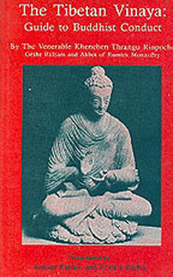 The Tibetan Vinaya: Guide to Buddhist Conduct