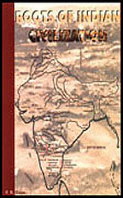 Roots of Indian Civilization