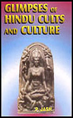 Glimpses of Hindu Cults and Culture