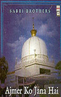 Ajmer Ko Jana Hai       (MUSIC CD)