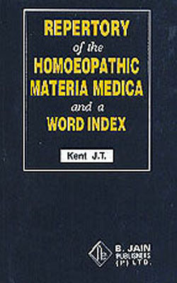 Repertory of the Homeopathic Materia Medica and a Word Index