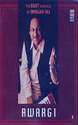 Awargi -The Best Ghazals of Ghulam Ali (MUSIC CD)
